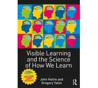 Visible Learning and the Science of How We Learn by Hattie, John