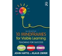 John Hattie Klaus Zierer 10 Mindframes for Visible Learning (Tascabile)