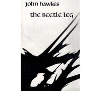 John Hawkes The Beetle Leg (Tascabile)
