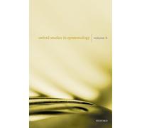 John Hawthorne Oxford Studies in Epistemology Volume 6 (Tascabile)