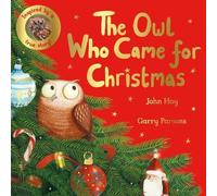 John Hay The Owl Who Came for Christmas (Copertina rigida)