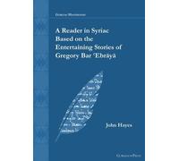 John Hayes A Reader in Syriac Based on the Entertaining Stories of G (Tascabile)