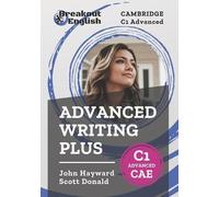 John Hayward Scott Do Cambridge C1 Advanced (CAE) Advanced Writing (Tascabile)