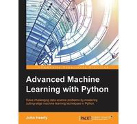 John Hearty Advanced Machine Learning with Python (Tascabile)