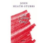 John Heath-Stubbs Literary Essays (Tascabile)
