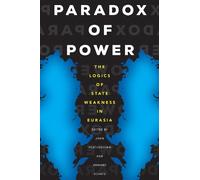 John Heathershaw Paradox of Power (Tascabile) Central Eurasia in Context