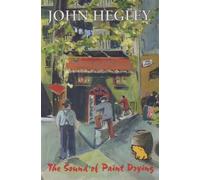 John Hegley The Sound of Paint Drying (Tascabile)