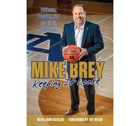 John Heisler Mike Brey Keeping It Loose (Copertina rigida)