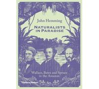 John Hemming Naturalists in Paradise (Copertina rigida)