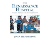 John Henderson The Renaissance Hospital (Copertina rigida)