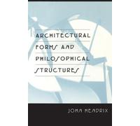 John Hendrix Architectural Forms and Philosophical Structures (Tascabile)
