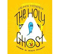 John Hendrix The Holy Ghost: A Spirited Comic (Copertina rigida)