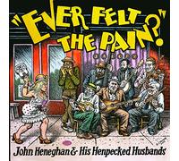 John Heneghan & His Henpecked Husbands - Ever Felt the Pain?