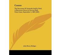 John Henry Brid Comte: The Successor Of Aristotle And St. Paul, A Di (Tascabile)