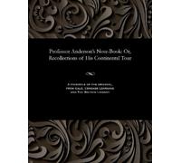 John Henry Called the Great Anderson Professor Anderson's Note-Book (Tascabile)