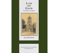 John Henry Cardinal Newman Loss and Gain (Copertina rigida)
