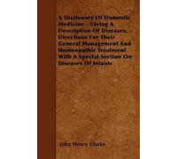John Henry Clar A Dictionary Of Domestic Medicine - Giving A Descrip (Tascabile)