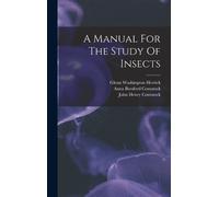 John Henry Comstock A Manual For The Study Of Insects (Copertina rigida)