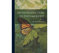 John Henry Comstock An Introduction to Entomology (Tascabile)