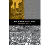 John Henry Hepp, IV The Middle-Class City (Copertina rigida)