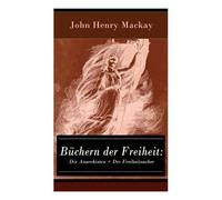 John Henry MacKay Büchern der Freiheit (Tascabile)