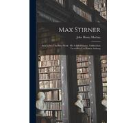 John Henry MacKay Max Stirner (Copertina rigida)