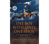 John Henry Meller Caroline Annette Brow The Boy With Only One (Copertina rigida)