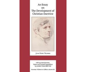 John Henry Newm An Essay on the Development of Christian Doct (Copertina rigida)