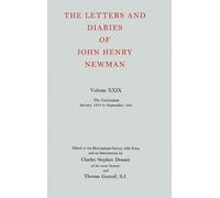 John Henry Newm The Letters and Diaries of John Henry Newman: (Copertina rigida)