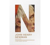 John Henry Newman: A Very Brief History (Tascabile) Very Brief History