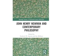 John Henry Newman and Contemporary Philosophy