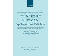 John Henry Newman Apologia Pro Vita Sua (Copertina rigida) Oxford English Texts