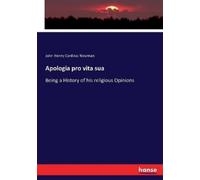 John Henry Newman Apologia pro vita sua (Tascabile)