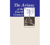 John Henry Newman The Arians of the Fourth Century (Tascabile)