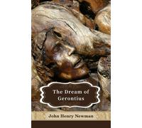 John Henry Newman The Dream of Gerontius (Tascabile)