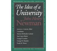 John Henry Newman The Idea of a University (Tascabile)