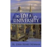 John Henry Newman The Idea of a University (Tascabile)