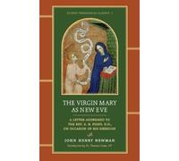 John Henry Newman The Virgin Mary as New Eve (Tascabile)