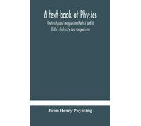 John Henry Poynting A Text-Book Of Physics (Copertina rigida)