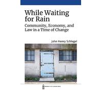 John Henry Schlegel While Waiting for Rain (Copertina rigida)