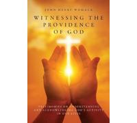 John Henry Womack Witnessing the Providence of God (Tascabile)