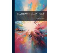 John Herapath Mathematical Physics (Tascabile)