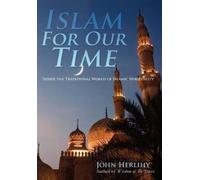 John Herlihy Islam For Our Time (Copertina rigida)