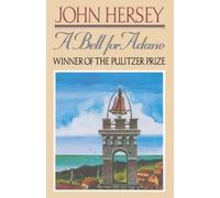 John Hersey A Bell for Adano (Pulitzer Prize Winner) (Tascabile)