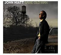 John Hiatt - Same Old Man