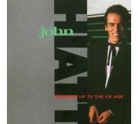 John Hiatt - Warming Up To The Ice Age