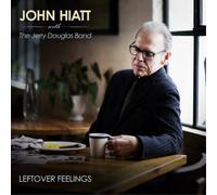 John Hiatt with The Jerry Douglas Band Leftover Feelings (Vinyl LP) 12" Album