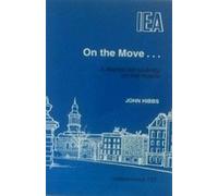 John Hibbs On the Move.... (Tascabile) Hobart Papers