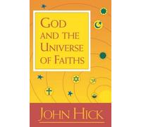 John Hick God and the Universe of Faiths (Tascabile)