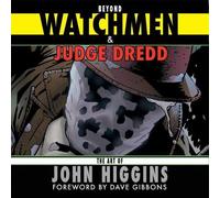 John Higgins Beyond Watchmen and Judge Dredd (Tascabile)